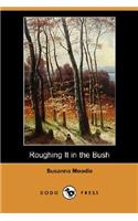 Roughing It in the Bush (Dodo Press)