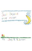 Just Beyond the Moon: (English)