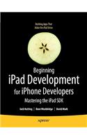 Beginning iPad Development for iPhone Developers