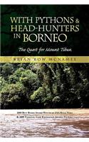 With Pythons & Head-Hunters in Borneo