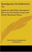 Immigrants In Industries V1: Japanese And Other Immigrant Races In The Pacific Coast And Rocky Mountain States: Agriculture (1911)(English)