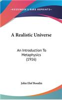 Realistic Universe