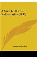 Sketch Of The Reformation (1836)