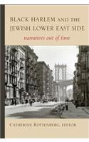 Black Harlem and the Jewish Lower East Side