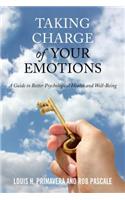 Taking Charge of Your Emotions
