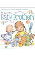 You're Getting a Baby Brother!