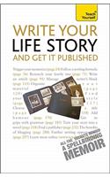 Write Your Life Story and Get It Published: Teach Yourself: Teach Yourself