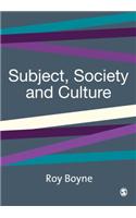 Subject, Society and Culture