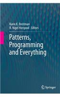 Patterns, Programming and Everything