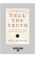 Tell the Truth (4th Edition): The Whole Gospel Wholly by Grace Communicated Truthfully & Lovingly(English)