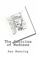 Cubicles of Madness