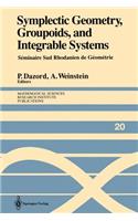 Symplectic Geometry, Groupoids, and Integrable Systems