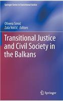 Transitional Justice and Civil Society in the Balkans