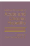 Modern Concepts of Acute and Chronic Hepatitis