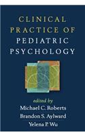 Clinical Practice of Pediatric Psychology