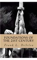 Foundations Of The Twenty First Century