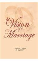 Vision For Marriage
