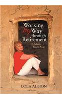 Working My Way Through Retirement: E-Mails from Afar(English)