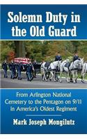 Solemn Duty in the Old Guard