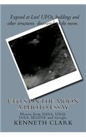 UFO's on the moon - A Photo Essay