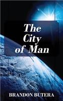 The City of Man