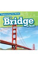 How a Bridge Is Built