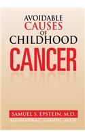 Avoidable Causes of Childhood Cancer