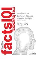 Studyguide for the Development of Language by Gleason, Jean Berko