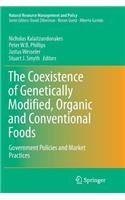 Coexistence of Genetically Modified, Organic and Conventional Foods