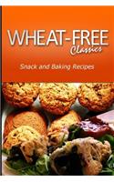 Wheat-Free Classics - Snack and Baking Recipes: (English)
