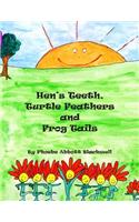Hen's Teeth, Turtle Feathers and Frog Tails