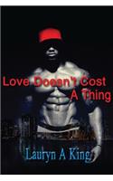 Love Doesn't Cost a Thing: (Connecting Hearts)