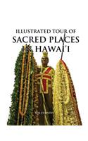Illustrated Tour of Sacred Places in Hawai'i