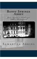 Banff Springs Abbey