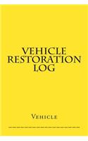 Vehicle Restoration Log