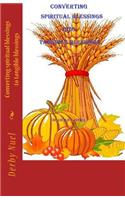 Converting spiritual blessings into tangible blessings