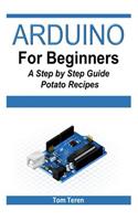 Arduino for Beginners - A Step by Step Guide
