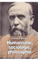 Humanisme, sociologie, philosophie