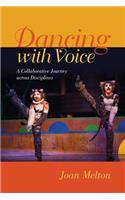 Dancing with Voice