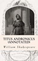 Titus Andronicus (Annotated)