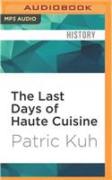Last Days of Haute Cuisine