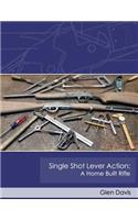 Single Shot Lever Action