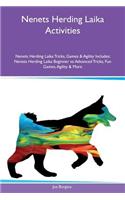 Nenets Herding Laika Activities Nenets Herding Laika Tricks, Games & Agility Includes: Nenets Herding Laika Beginner to Advanced Tricks, Fun Games, Agility & More