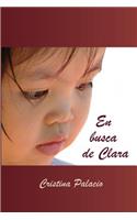 En busca de Clara: Diario de una adopción(1 Hijos del Corazón)