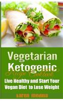Vegetarian Ketogenic Recipe Cookbook