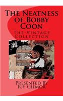 The Neatness of Bobby Coon