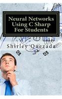 Neural Networks Using C Sharp For Students