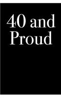 40 and Proud: Blank Lined Journal(English)