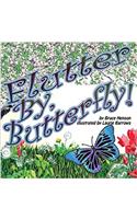 Flutter By, Butterfly!
