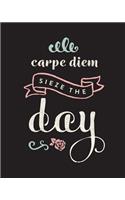 Carpe Diem, Sieze The Day: Bullet Grid Journal, 150 Dot Grid Pages, 8"x10", Professionally Designed